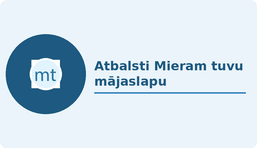 Atbalstit Mieram tuvu Majaslapu